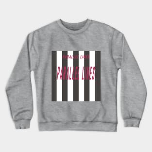 PARALLEL LINES Crewneck Sweatshirt
